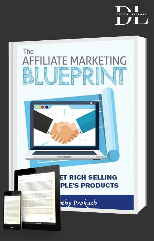 The Affiliate Marketing Blueprint – Your Ultimate Step-by-Step Guide to Earning Passive Income